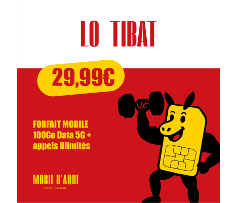 Lo Tibat - Forfait Catalan 5G Appels/SMS illimités 100Go Data