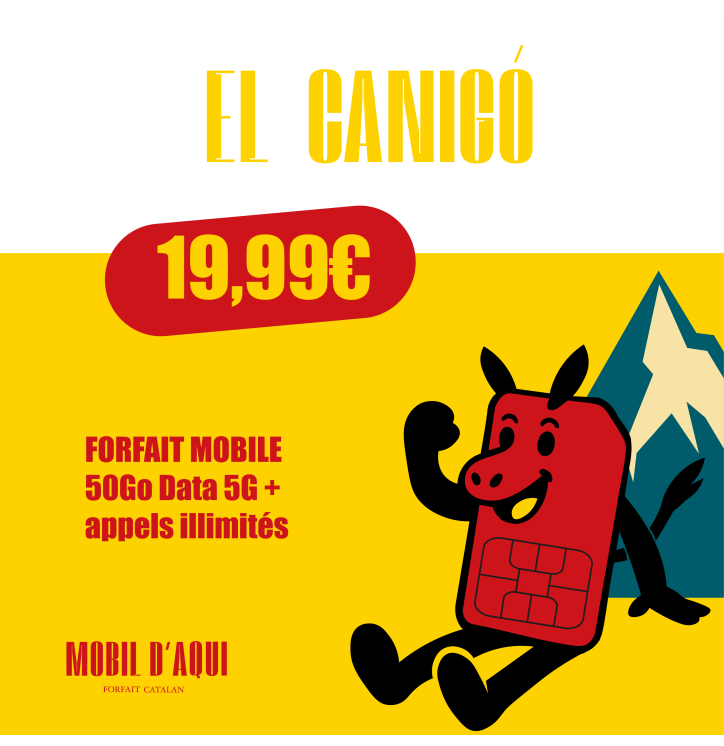 El Canigo - Forfait Catalan illimité 50Go Data 5G à partir de 19,99€ TTC /Mois