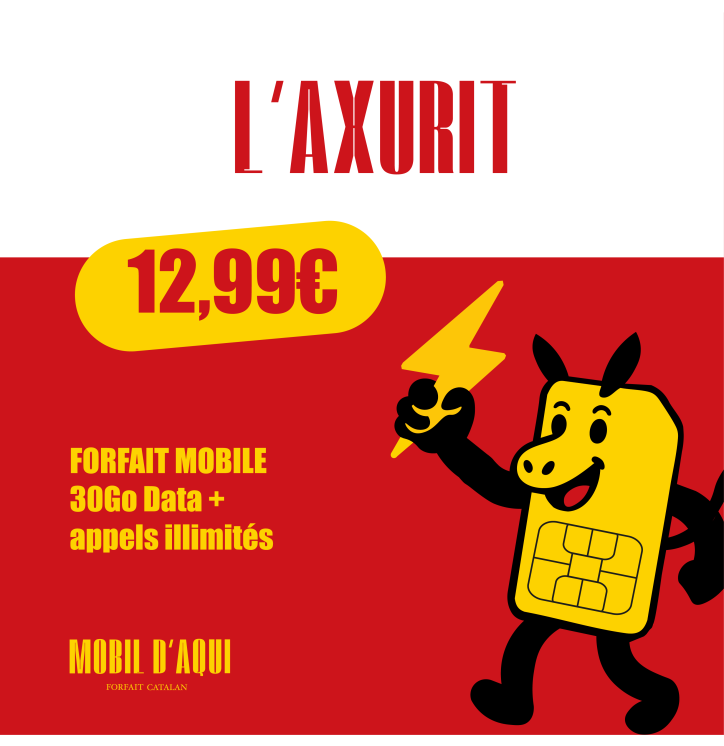 L'Axurit - Forfait Catalan illimité 30Go Data à partir de 12,99€ TTC /Mois