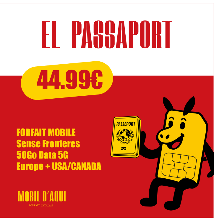 El Passaport - Forfait Catalan Voyage 5G 50Go El Passaport - Forfait Catalan Voyage 5G 50Go