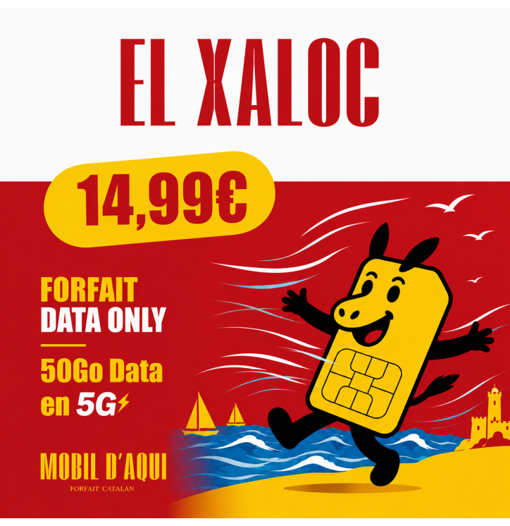 El Xaloc - Forfait Catalan 5G Data Only 50Go à partir de 14,99 € TTC / Mois