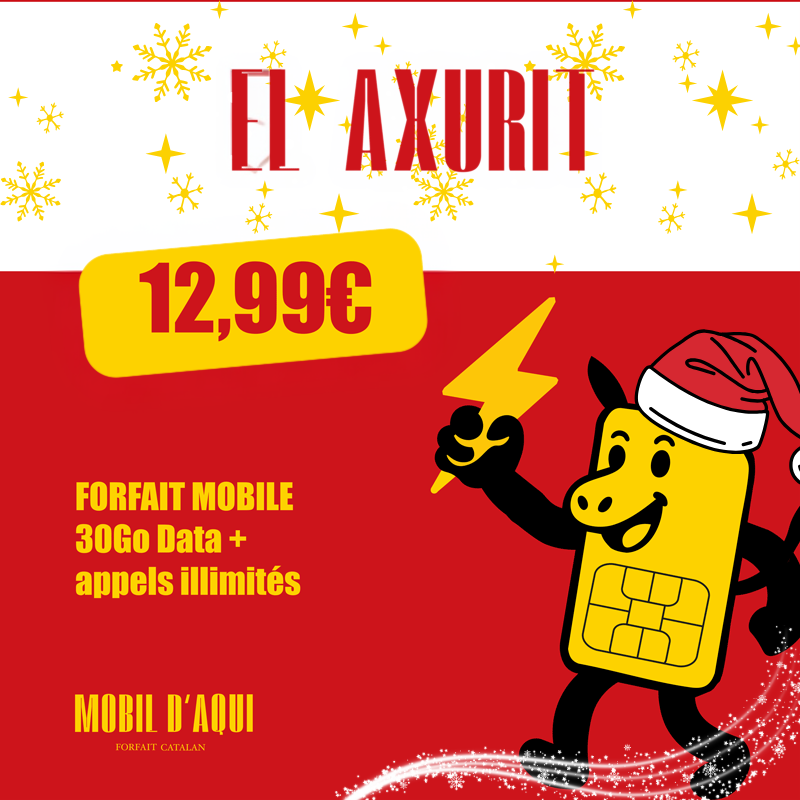 El Axurit - Forfait Catalan illimité 30Go Data