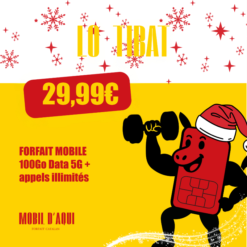 Lo Tibat - Forfait Catalan 5G illimité 100Go Data
