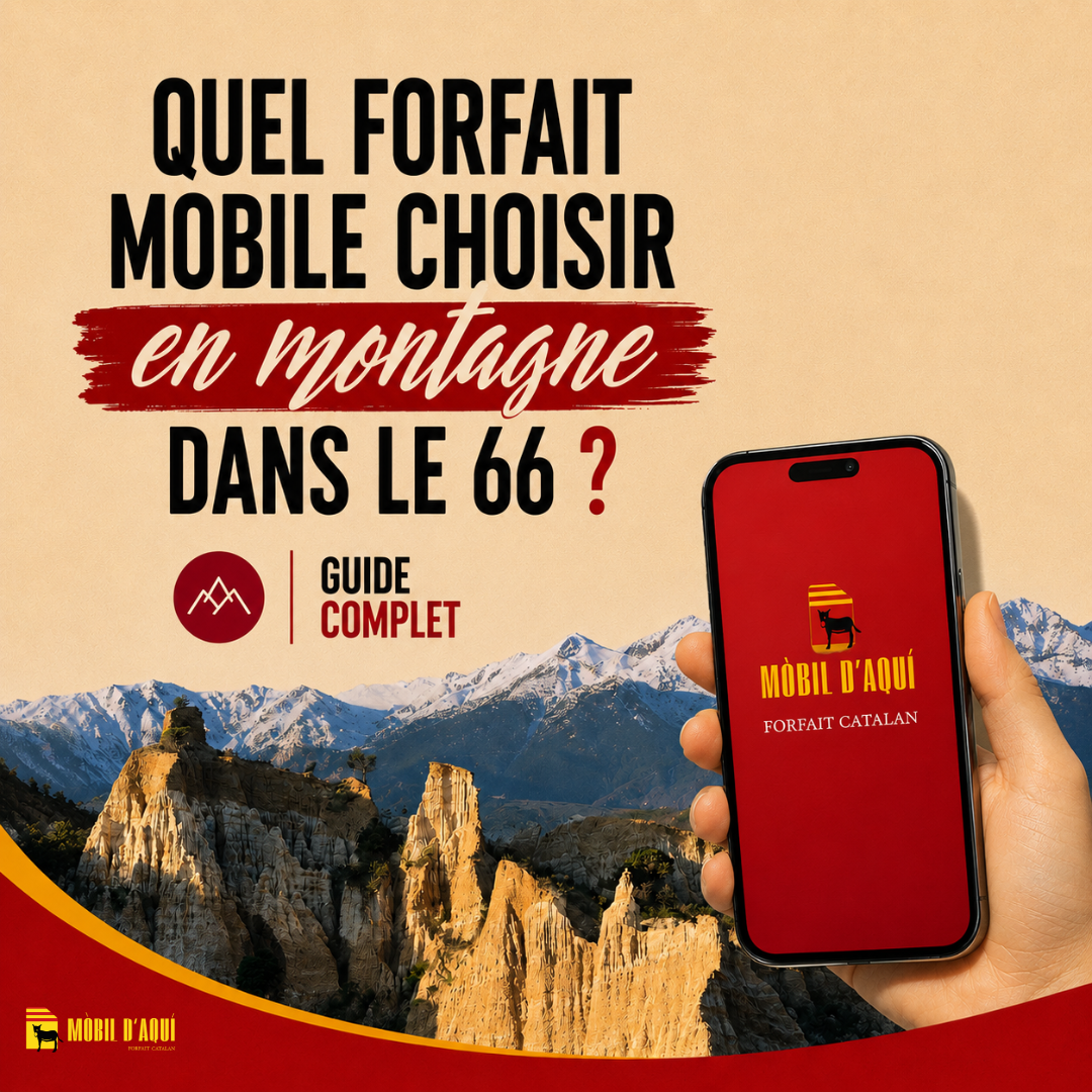 Quel forfait mobile choisir quand on habite en montagne dans le 66 ?